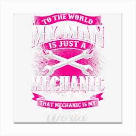 Mechanic Wife Girlfriend Cute Love Slogan Canvas Print