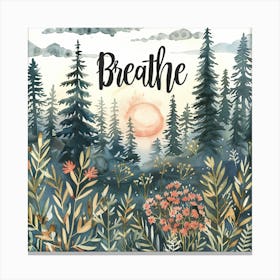 Breathe Watercolor Painting 1 Canvas Print