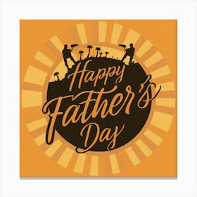 Happy Father'S Day 12 Canvas Print