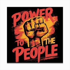 Power To The People Canvas Print