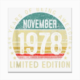 44 Year Old Gifts Vintage November 1978 44th Birthday Men 1 Canvas Print