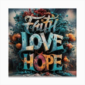 Faith Love Hope Canvas Print