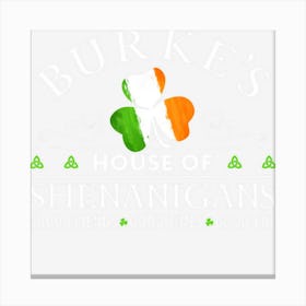 Burke House Of Shenanigans St Patricks Day Canvas Print