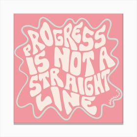 Progress Is Not A Straight Line In Light Pink Canvas Print