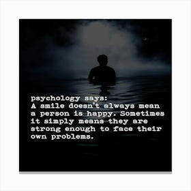 Psychology Never Makes A Man Happy Canvas Print