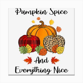 Pumpkin Spice And Everything Nice Fall Plaid Leopard Autumn Canvas Print