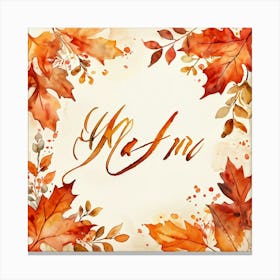 An Attractive Watercolor Painting Of An Artistically Crafted Thanksgiving Calligraphy In Flaming Ora Canvas Print