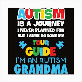 Autism Is A Journey Canvas Print