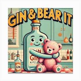 Gin and Bear It. Kitschy Kitchen Art Series. Leinwandbild