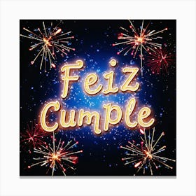 Feliz cumple and Feliz cumpleaños sign means Happy Birthday in Spanish language, Birthday party celebration gift with birthday cake candle colorful balloons best congratulation over light backgroundFiez Cumple Canvas Print