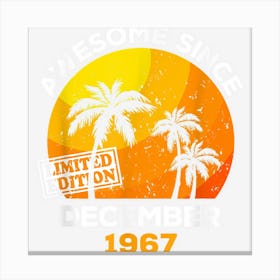 Awesome Since December 1967 Retro Men & Women Birthday Canvas Print