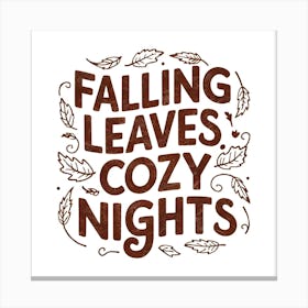 Falling Leaves Cozy Nights Canvas Print