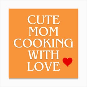 Cute Mom Cooking With Love Toile