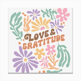 Love And Gratitude Canvas Print