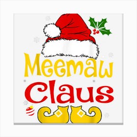 Meemaw Claus Shirt Santa Hat Matching Christmas Family Group Canvas Print