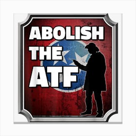 Abolish The Atf Tennessee Flag Canvas Print