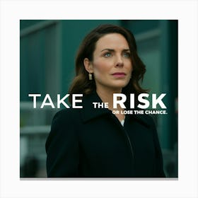 Take The Risk Canvas Print