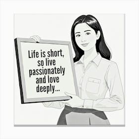 Life Is Short Canvas Print