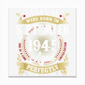 September 1945 77th Birthday Gift 77 Year Old Men Women Canvas Print