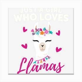 Just A Girl Who Loves Llamas Llama Heart Love Gift Canvas Print