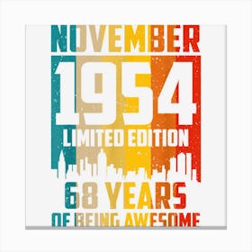 68 Years Old Gifts Vintage November 1954 68th Birthday Canvas Print