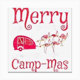 Merry Camp Mas Santa Claus Camper Camping Campfire Holidays Canvas Print