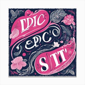 Epic Epic Sit Canvas Print