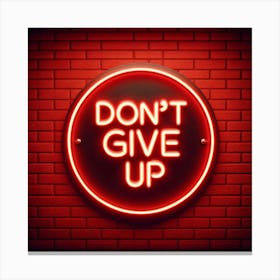 Don'T Give Up Sign 1 Canvas Print