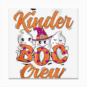 Kindergarten Boo Crew Kinder Funny Teacher Halloween Canvas Print