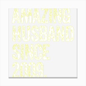 Amazing Husband Since 2009 13 Years Wedding Anniversary Canvas Print