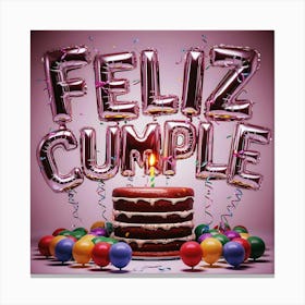 Feliz cumple and Feliz cumpleaños sign means Happy Birthday in Spanish language, Birthday party celebration gift with birthday cake candle colorful balloons best congratulation over light background wall artFeliz Cumple 64 Canvas Print