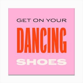 Dancing Shoes Square Canvas Print