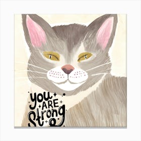 You Are Strong Canvas Print