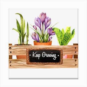 Keep Growing Plant Lover Canvas Print