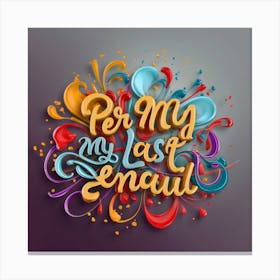Per My Last Email 1 Canvas Print