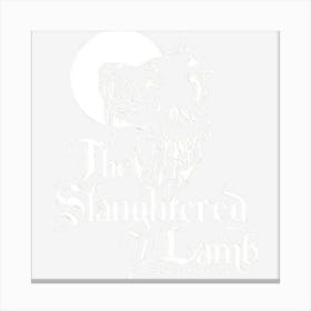 The Slaughtered Lamb Canvas Print