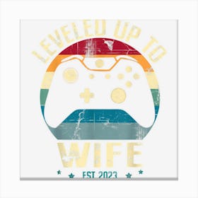 Promoted To Wife Gamer I Leveled Up To Wife Soon To Be Wife Canvas Print