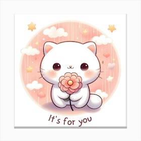 It's For You Cut Cat With Flower Canvas Print