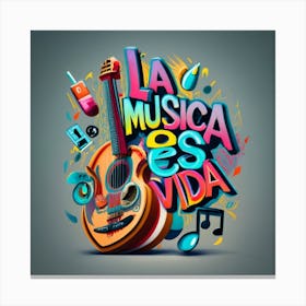 La Musica Es Vida 2 Canvas Print