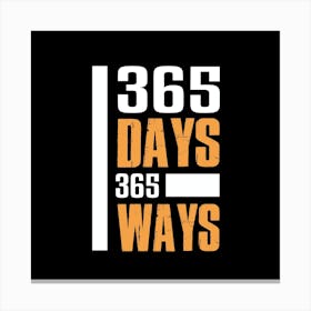 365 days 365 ways best typography 1 Canvas Print