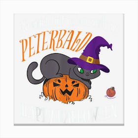 Peterbald Cat Lover Not A Witch Funny Halloween Canvas Print