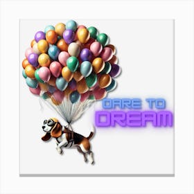 Dare To Dream Canvas Print