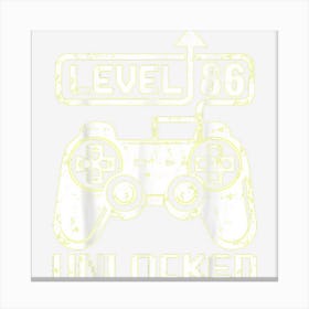 Level 86 Unlocked Gamer 86th Birthday Gifts Video Game Lover Canvas Print