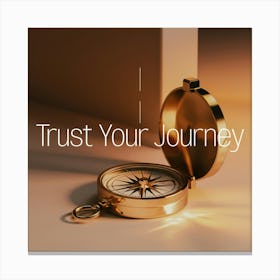 Trust Your Journey 2 Canvas Print