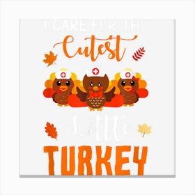 I Care For Thecutest Little Turkeys Thanksgiving Vintage Canvas Print