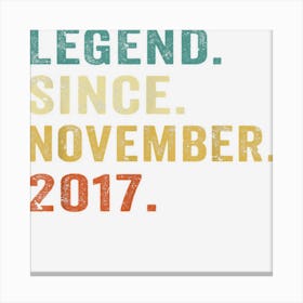 Legend Since November 2017 5 Year Old 5th Birthday Gift Canvas Print