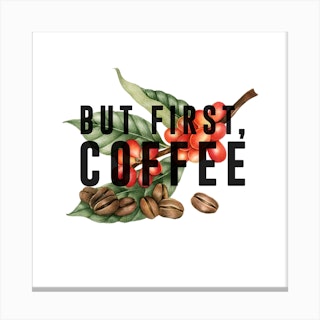 But First Coffee Beans Square Canvas Print