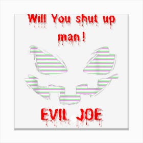 Mens Will You Shut Up Man! Joe Biden Quote Halloween 1 Canvas Print