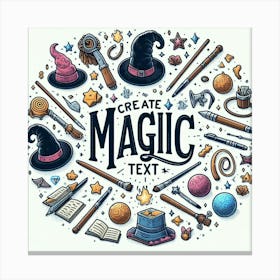 Create Magic Text 1 Canvas Print