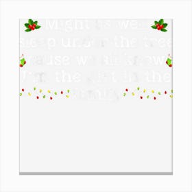 Might As Well Sleep Under The Tree Christmas Family Party 1 Canvas Print